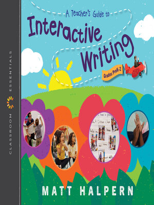 cover image of A Teacher's Guide to Interactive Writing, Grades PreK-2